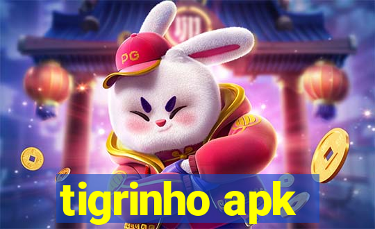 tigrinho apk