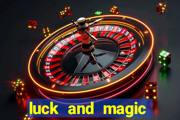 luck and magic galera bet