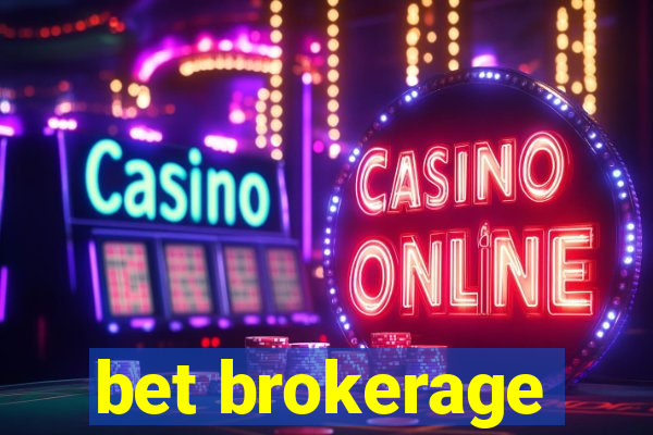 bet brokerage