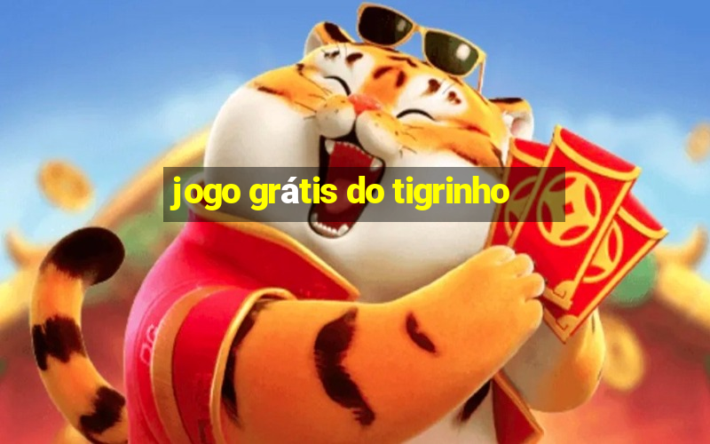 jogo grátis do tigrinho