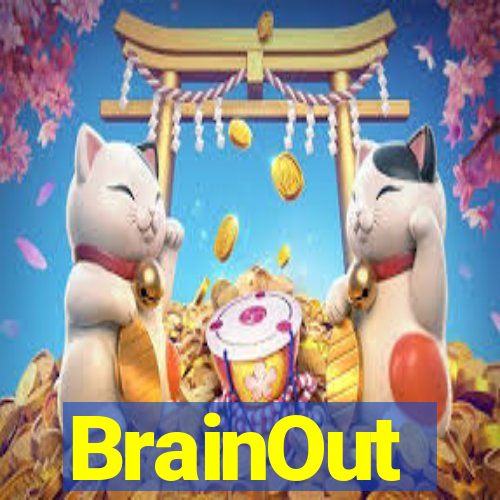 BrainOut