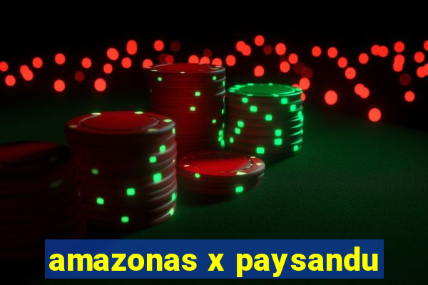 amazonas x paysandu