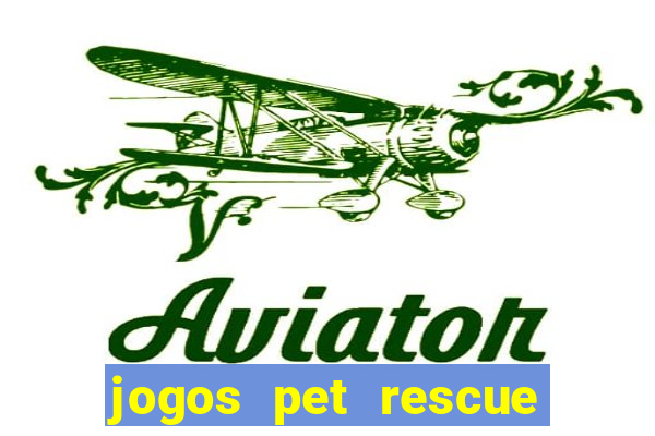 jogos pet rescue saga online gratis