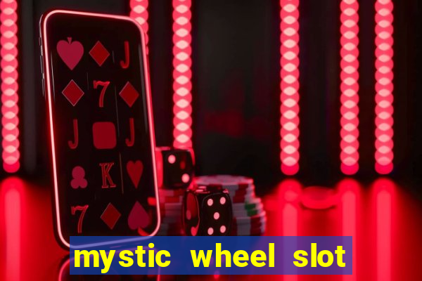 mystic wheel slot free play