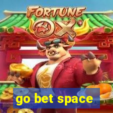 go bet space