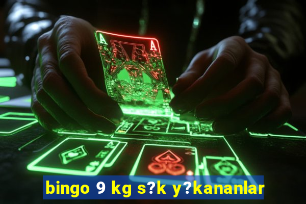 bingo 9 kg s?k y?kananlar