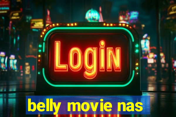 belly movie nas