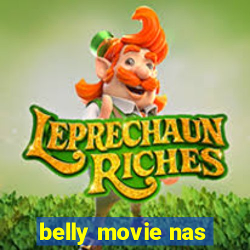 belly movie nas