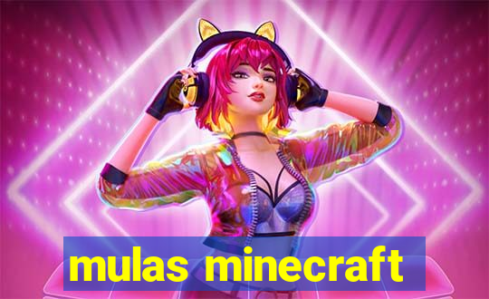 mulas minecraft