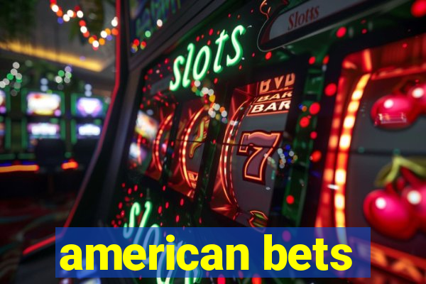 american bets