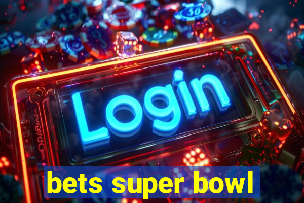 bets super bowl