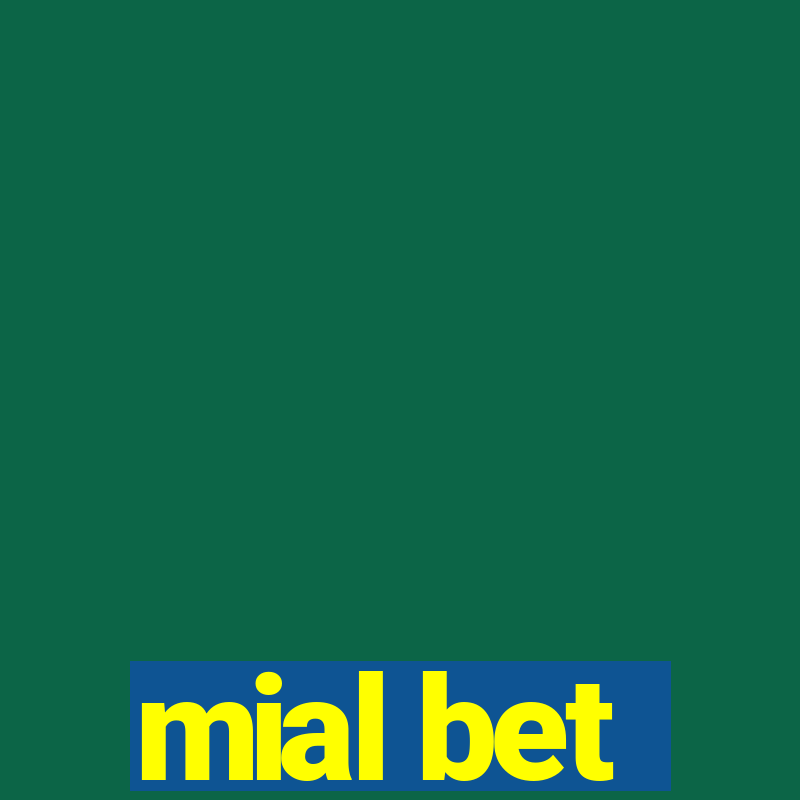 mial bet