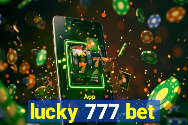 lucky 777 bet