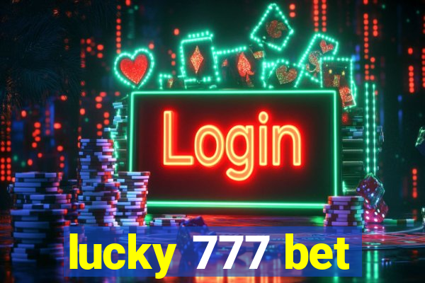 lucky 777 bet