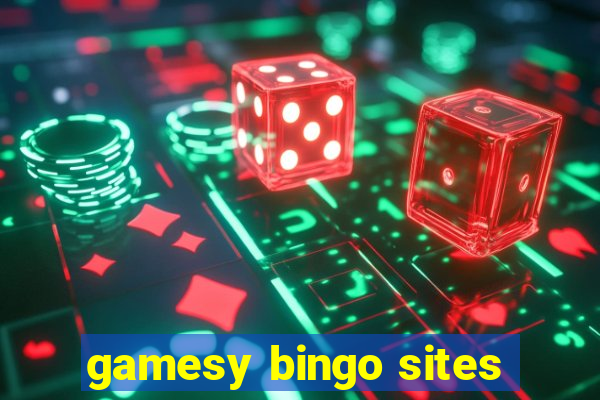 gamesy bingo sites