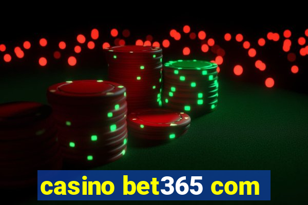 casino bet365 com