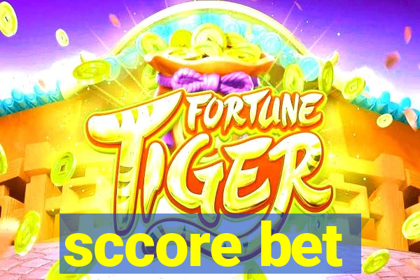 sccore bet