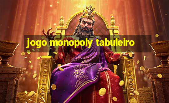 jogo monopoly tabuleiro