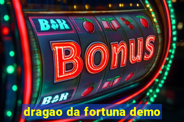 dragao da fortuna demo