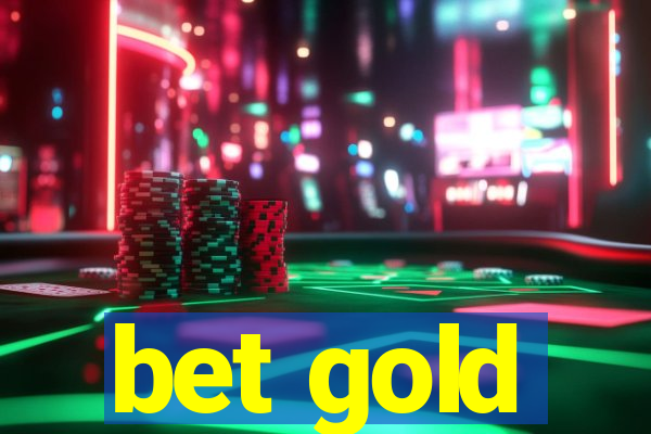 bet gold