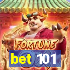 bet 101