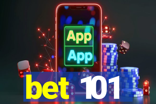 bet 101