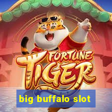 big buffalo slot