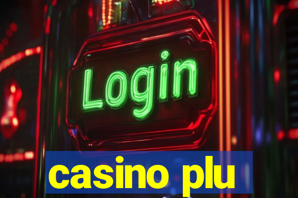 casino plu