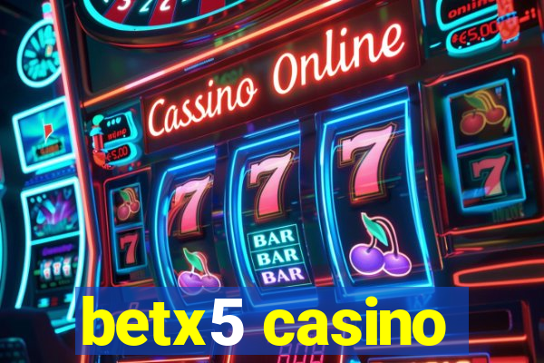 betx5 casino