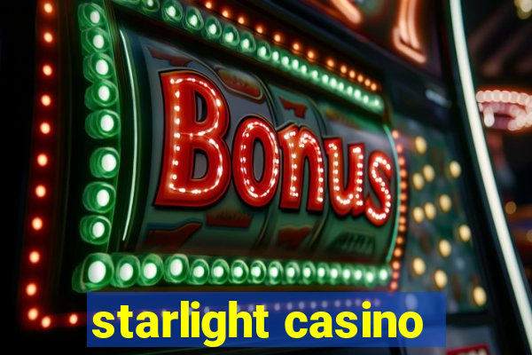 starlight casino