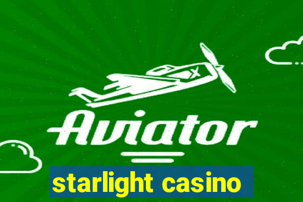 starlight casino