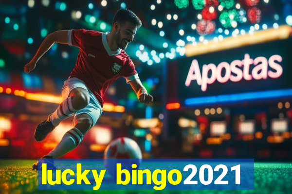 lucky bingo2021