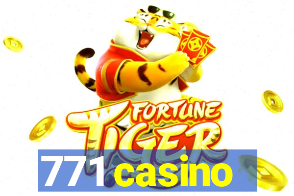 771 casino