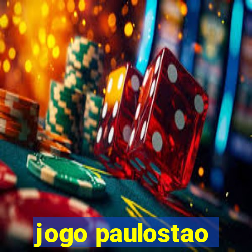 jogo paulostao