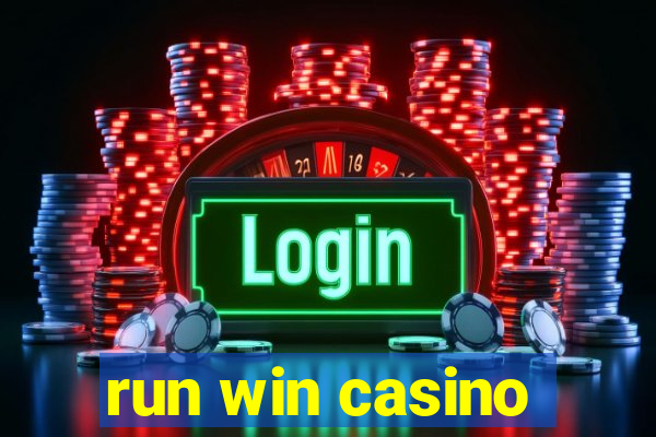 run win casino