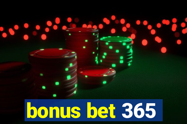 bonus bet 365