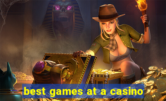 best games at a casino