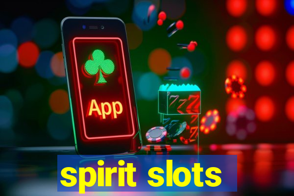 spirit slots