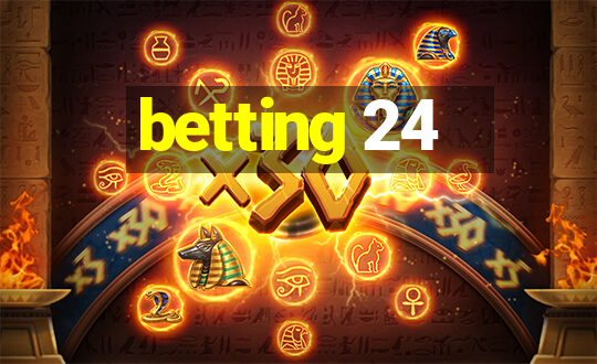 betting 24