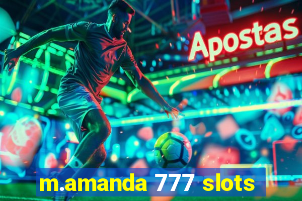 m.amanda 777 slots