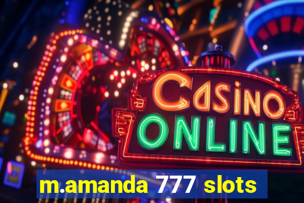 m.amanda 777 slots