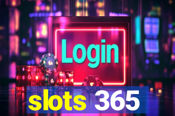 slots 365