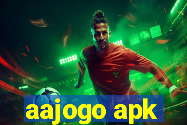 aajogo apk