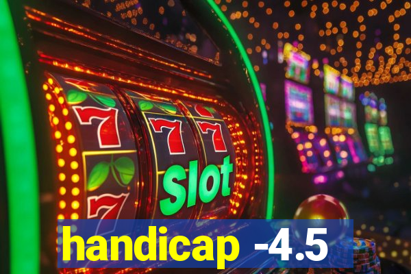 handicap -4.5