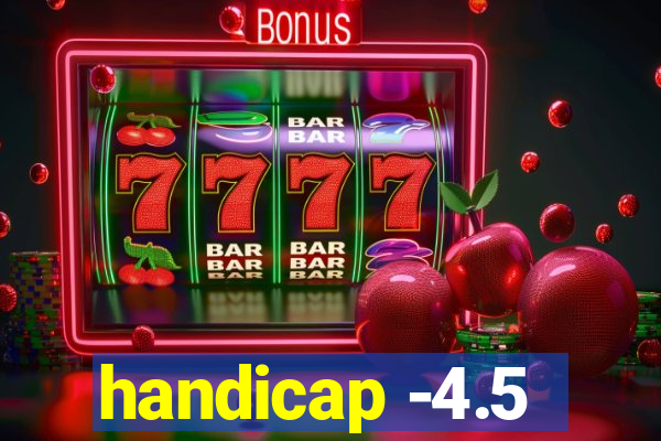 handicap -4.5