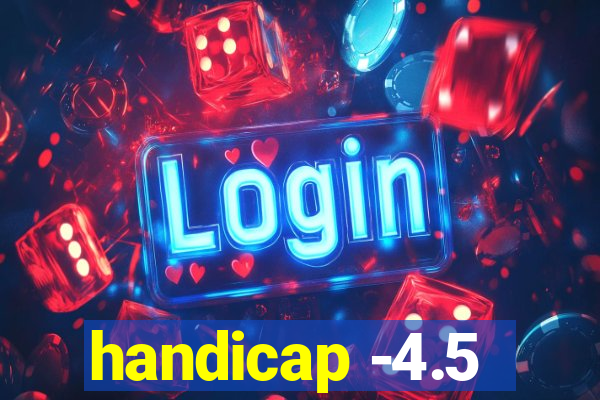 handicap -4.5