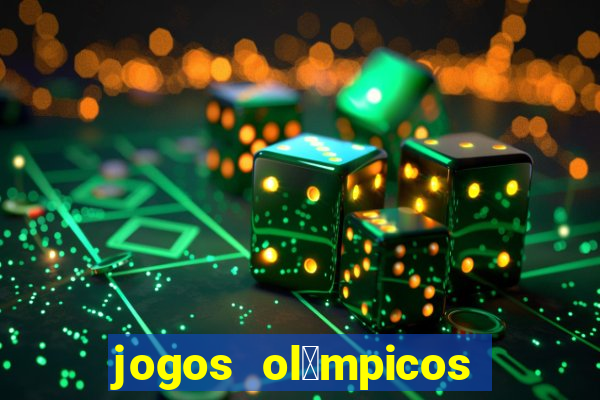 jogos ol铆mpicos de futebol