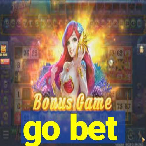 go bet