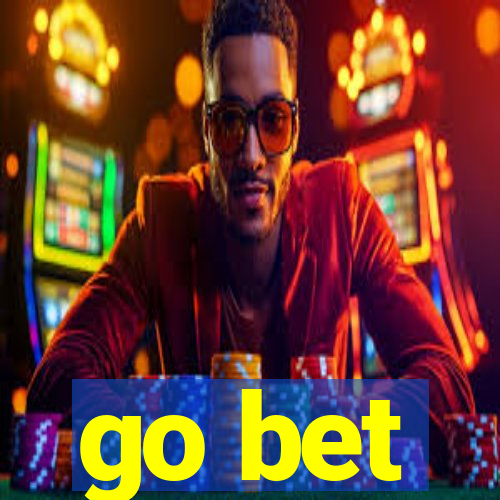 go bet