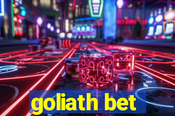 goliath bet